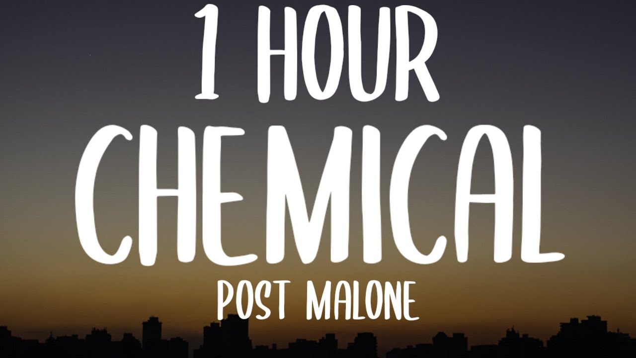 Post Malone - Chemical (1 HOUR/Lyrics) Post Malone - Chemical (1 HOUR/Lyrics)