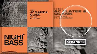 AC Slater, Qlank ft. Col3man - You \u0026 Me (Extended Mix)