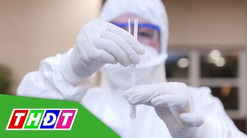 Đồng Tháp: Quy trình xử lý kết quả xét nghiệm SARS-CoV-2 dương tính | THDT