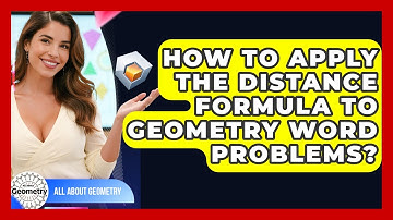 How To Apply The Distance Formula To Geometry Word Problems? - All About Geometry