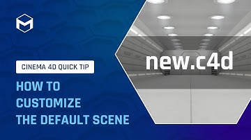 #C4DQuickTip 58: How to customize the default scene in Cinema 4D