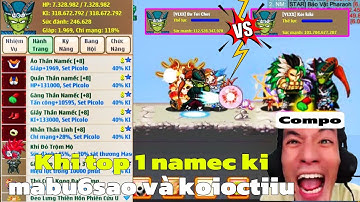 Hồi Sinh Ngọc Rồng - Khi Top 1 Namec Chơi Ki Kết Hợp Cùng Mabu6sao TV & koi octiiu957 !!!