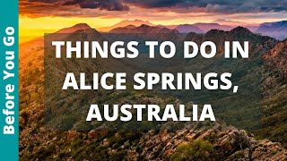 Alice Springs Australia Travel Guide: 9 BEST Things To Do In Alice Springs