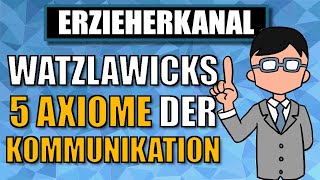 Die 5 Axiome der Kommunikation nach Watzlawick (einfach erklärt) | ERZIEHERKANAL