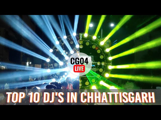 TOP 10 DJ'S OF CHHATTISGARH 2022 | BEST DJ'S | HD SOUND | CG04 LIVE class=