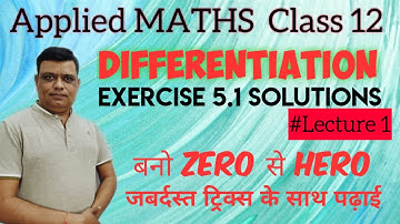 Differentiation Class12  Applied Maths exercise5.1 solutions | M L Aggarwal solutions  #L1