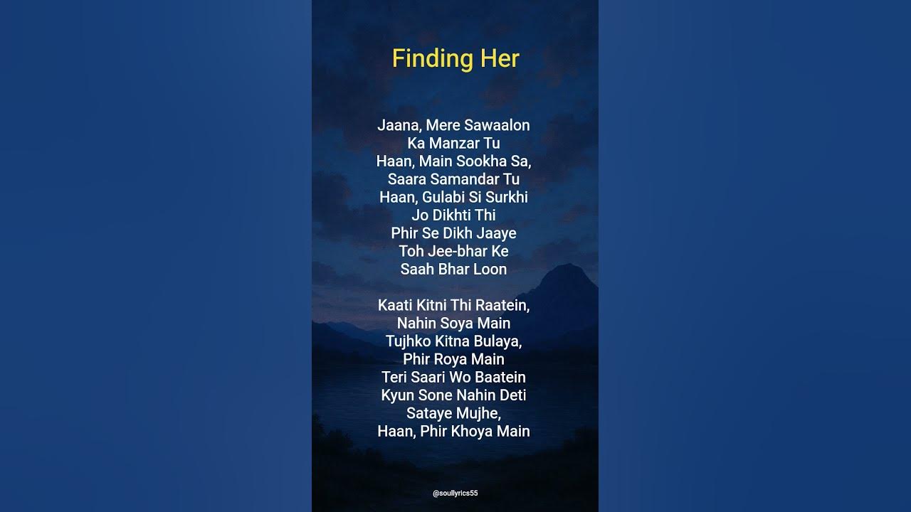 🎵 Finding Her - Kushagra 🎤✨ #lyrics #findingher #kushagra #song #songlyrics