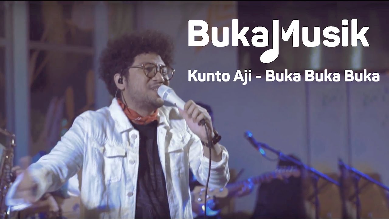 Kunto Aji - Buka Buka Buka | BukaMusik - YouTube
