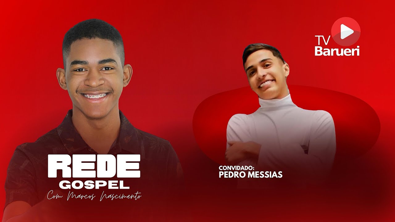 Rede Gospel – Com Marcos Nascimento | Pedro Messias