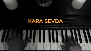 Kara Sevda Anlatamam (cinematic piano clip)