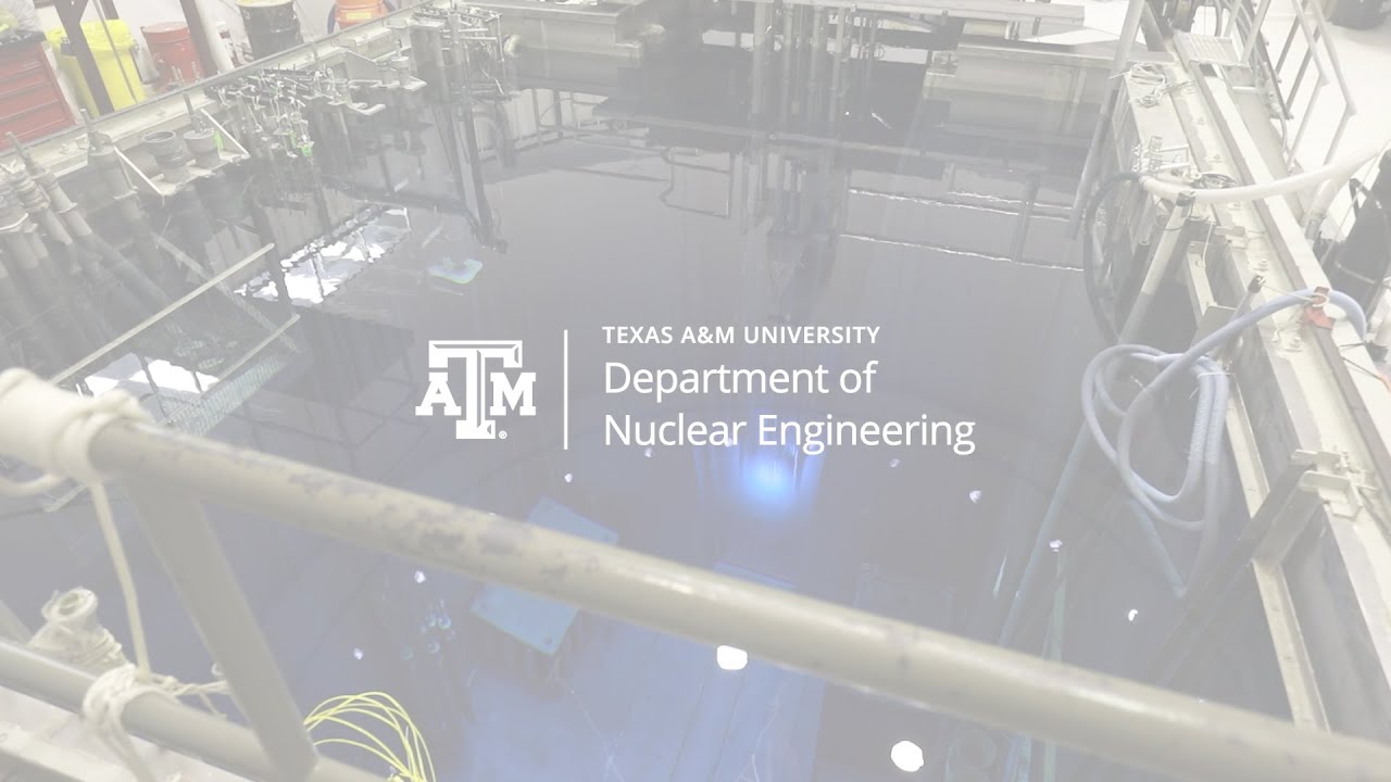 Texas A&M Department of Nuclear Engineering YouTube