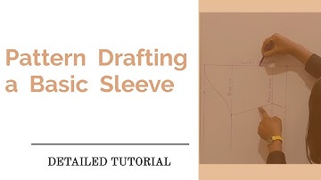 Drafting a Basic Sleeve - Pattern Drafting for Beginners