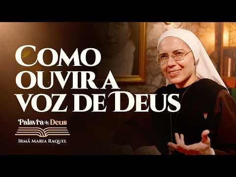 Como ouvir a voz de Deus (Mt 13,1-23) Palavra de Deus | Irmã Maria Raquel 12/07