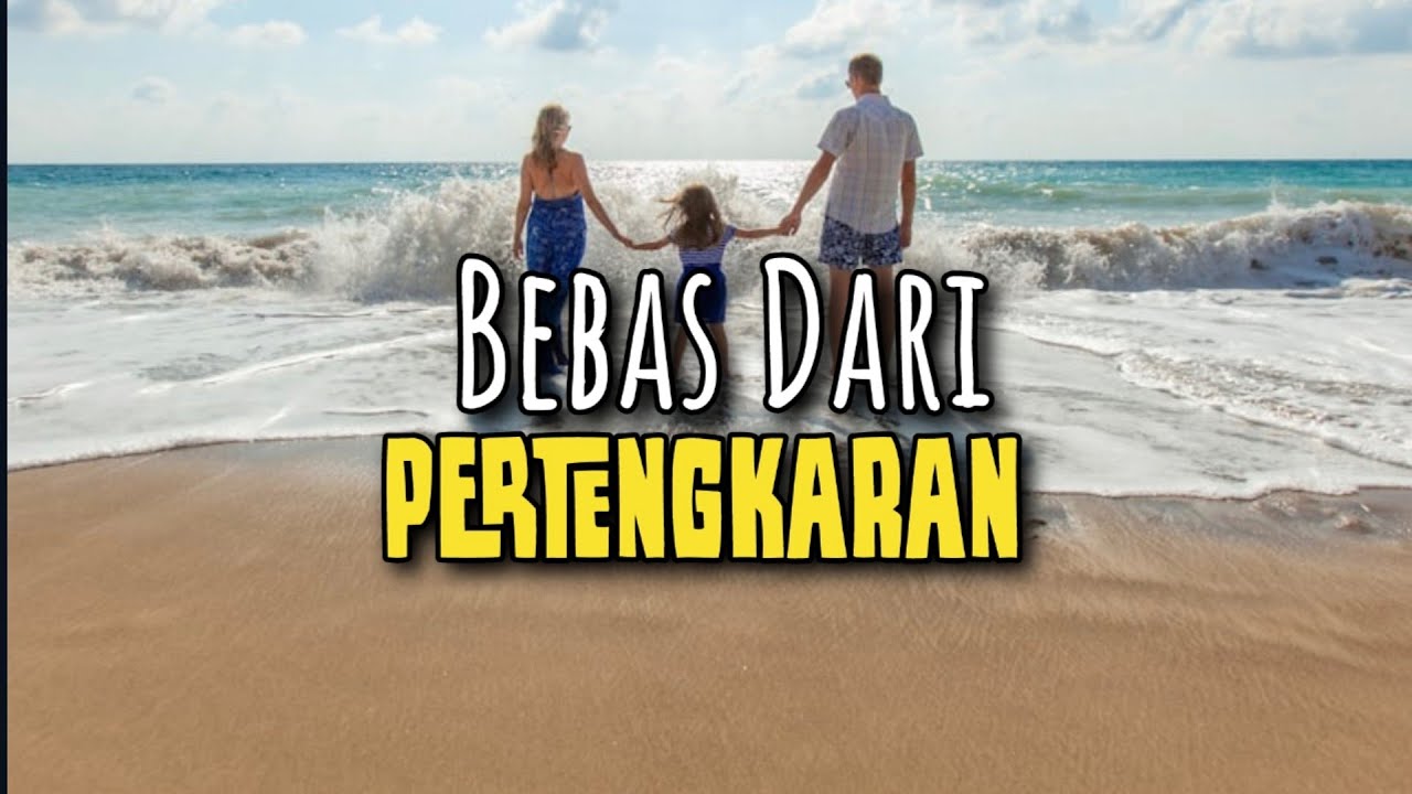 Bebas Dari Pertengkaran - Renungan Keluarga 