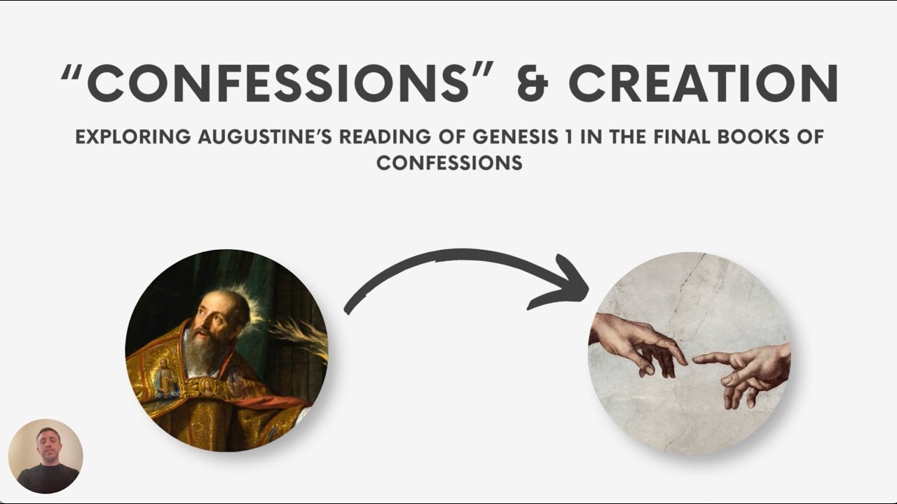 Exploring Augustine’s Reading of Genesis 1 in the Final Books of Confessions by John Barringer