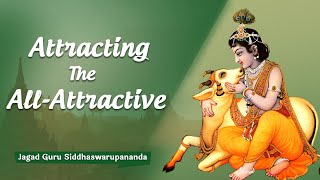 Hare Krishna Mahamantra - Attracting the All-Attractive | Jagad Guru Siddhaswarupananda Paramahamsa