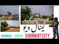 Canal view  shorkot city full