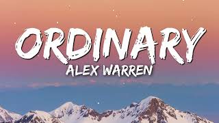 Alex Warren - Ordinary (Lyrics)