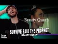 Survive Said The Prophet "Beauty Queen" Review / Reaction
