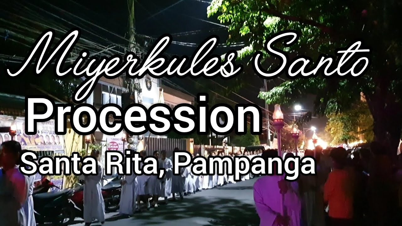 MIYERKULES SANTO PROCESSION SANTA RITA, PAMPANGA