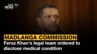 Madlanga Commission | Feroz Khans legal team ordered to disclose medical condition
