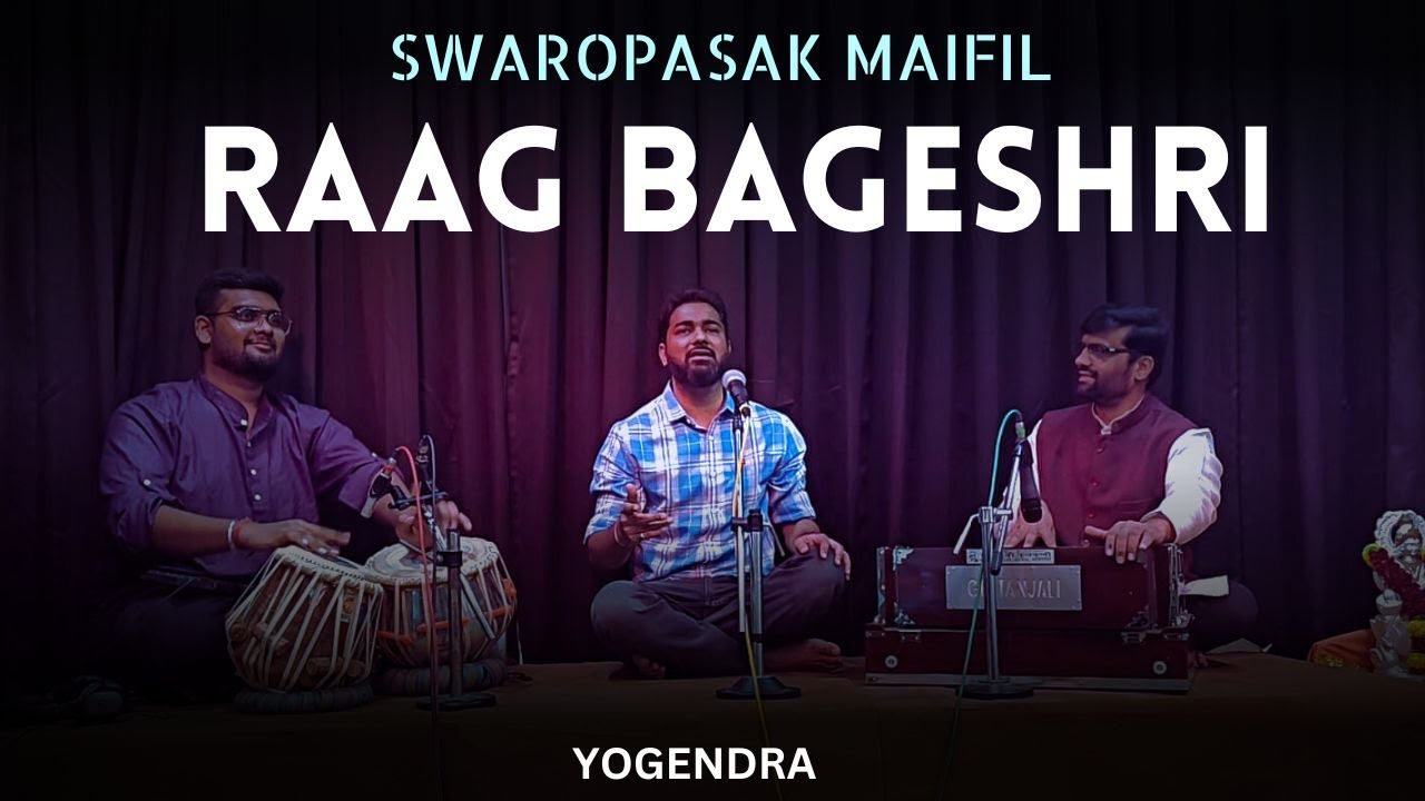 1st Year Student Yogendra | Raag Bageshri Vocal Performance | Swaropasana Global Music Academy