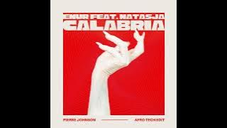 Download lagu ENUR feat. Natasja - Calabria (Pierre Johnson Afro Tech Edit)