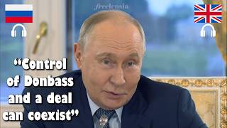 Putin on Donbass, Peace Talks, and Battlefield Gains | RU-EN