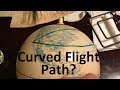 Curved Flight Path?