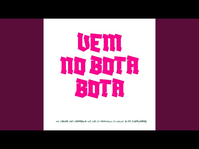 Vem No Bota Bota