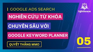 Sử dụng Google Keyword Planner để nghiên cứu từ khóa | Quyết Thắng MMO