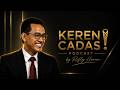 Keren Cadas! Podcast by Refly Harun | Segera Tayang di @reflyharunpodcastkerencadas