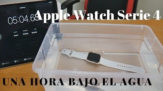 Apple Watch Series 4 Prueba de Agua UNA HORA SUMERGIDO - YouTube