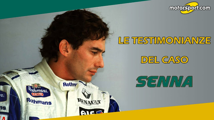 Le testimonianze del Caso Senna