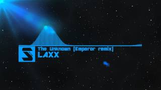 [DnB] Laxx - The Unknown (Emperor remix)