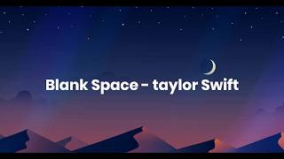 Blank Space - Taylor Swift (Lyrics Video)