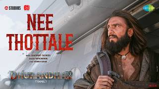 Download Lagu Nee Thottale | Dhurandhar | Ranveer Singh | Aditya Dhar | Shashwat Sachdev | Haricharan MP3