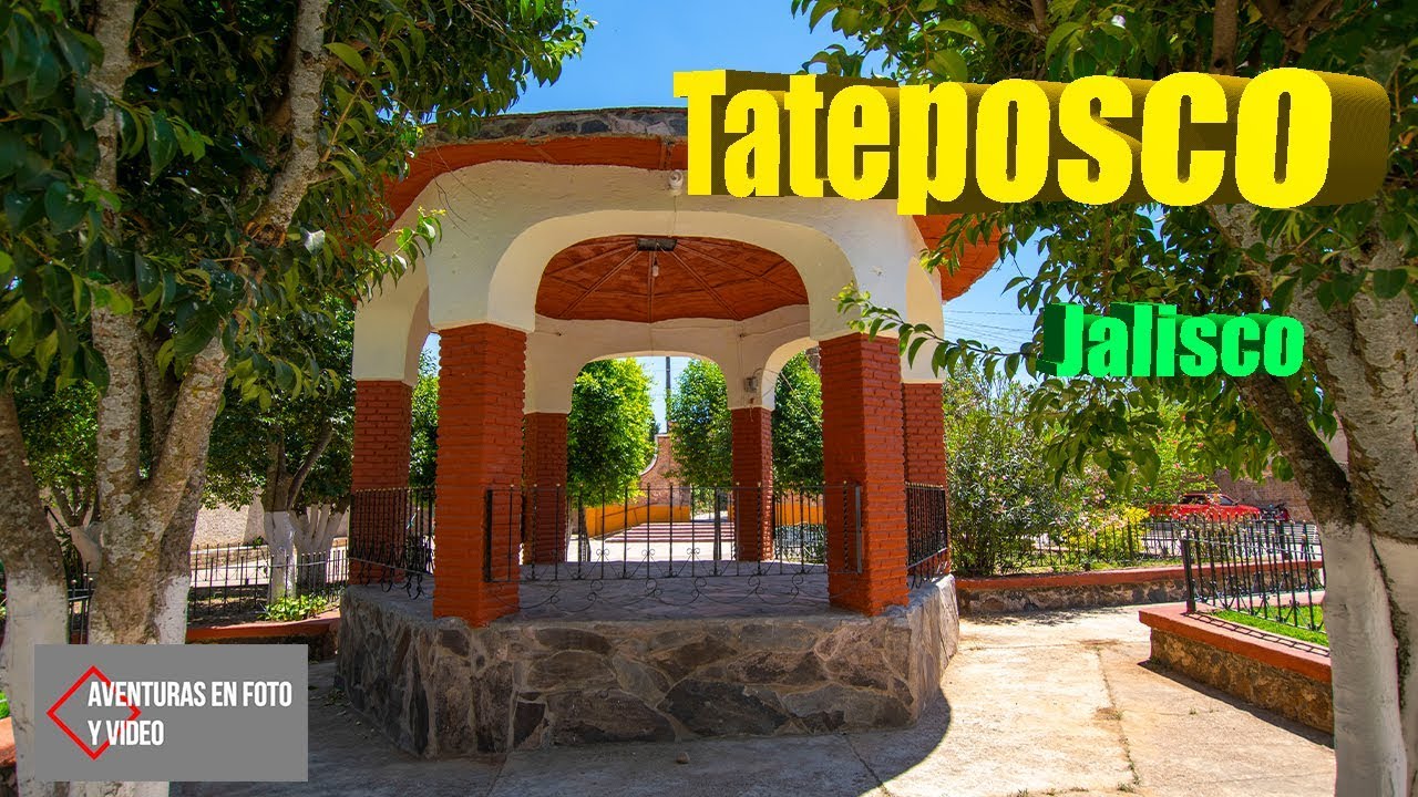 Tateposco, Jalisco YouTube Tateposco, Jalisco YouTube