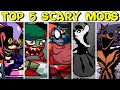 Top 5 Scary Mods #21 In FNF - Friday Night Funkin’