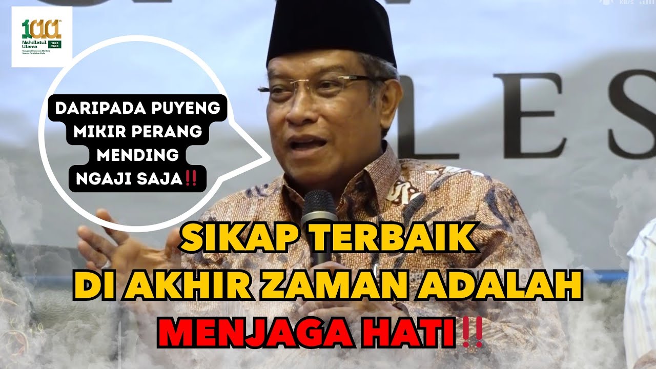 SIKAP TERBAIK DI AKHIR ZAMAN INI ADALAH MENJAGA HATI‼️KH SAID AQIL SIRAJ KULIAH RAMADHAN 2026