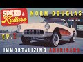 Norm douglas immortalizing americana ep2  tommy myers