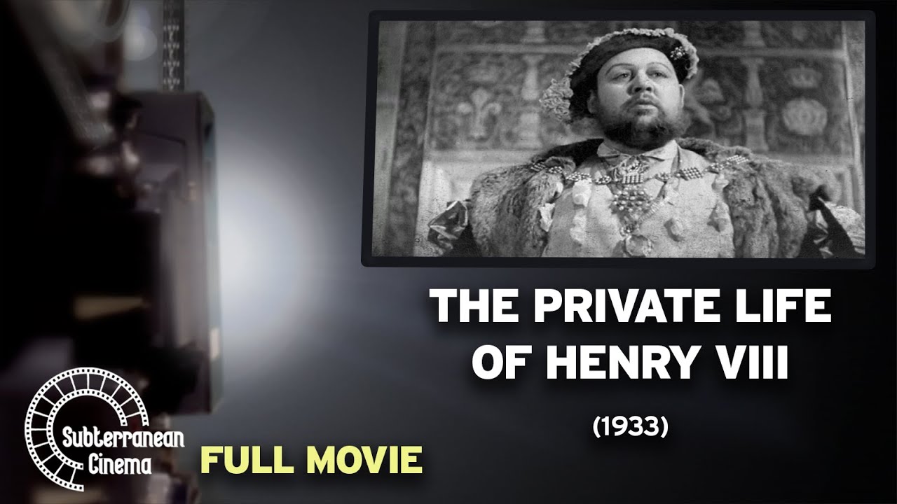 Private LIfe of Henry VIII (1933) FULL MOVIE | Subterranean Cinema | PBS FW