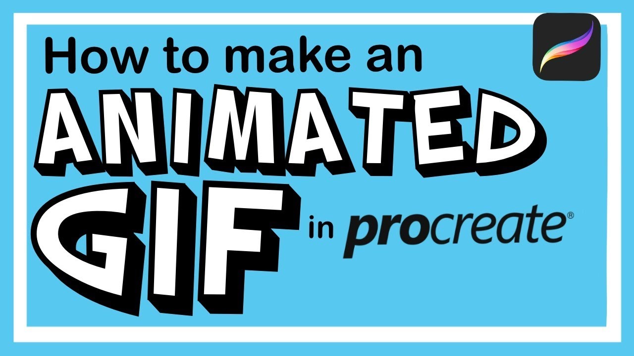 Procreate Animation: Make Fun Gifs & Videos