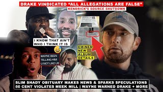 Drake Gets VINDICATED, Wayne WARNED Drake, Eminem Album Report Sparks Rumors, 50 VIOLATES Meek Mill