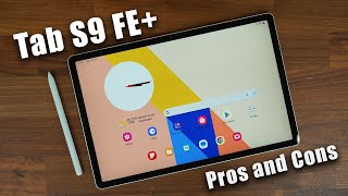 Why You Should Buy the Galaxy Tab S9 FE Plus (Or Shouldn't)  Pros and Cons
