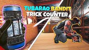 The Best Tubarao Bandit Trick Counter - Rainbow Six Siege