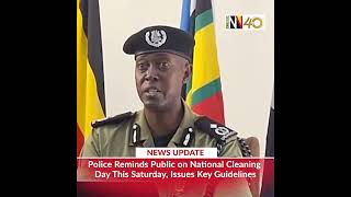 Police reminds public on National Cleaning Day this Saturday, issues key guidelines
Police reminds public on National Cleaning Day this Saturday, issues key guidelines Police reminds public on National Cleaning Day this Saturday, issues key guidelines