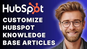How to Create and Customize HubSpot Knowledge Base Articles [2025 Guide]