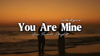 You Are Mine - Romantic Love Song | Lyric Video