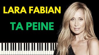 LARA FABIAN - TA PEINE | PIANO TUTORIEL